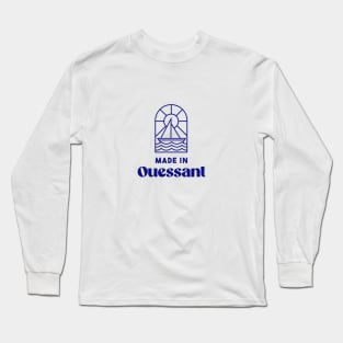 Made in Ouessant - Brittany Morbihan 56 BZH Sea Ile de Ouessant Long Sleeve T-Shirt